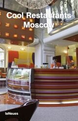 обложка книги Cool Restaurants Moscow книга Cool Restaurants Moscow, автор: Katharina Feuer